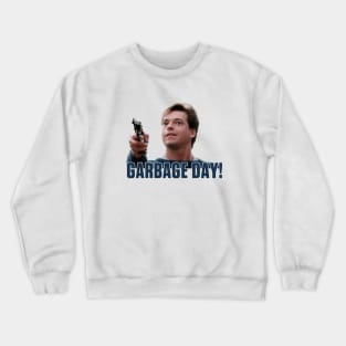 Garbage Day Crewneck Sweatshirt